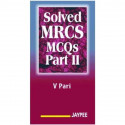 Solved MRCS MCQS - Part - 2 book by V. Pari