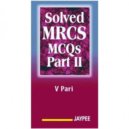 Solved MRCS MCQS - Part - 2 book by V. Pari