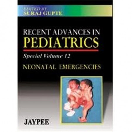 R.A.in Ped.Spl.Vol.12 Neonatal Emergencies: Neonatal Emergencies (Special - Vol. 12) book by Suraj Gupte