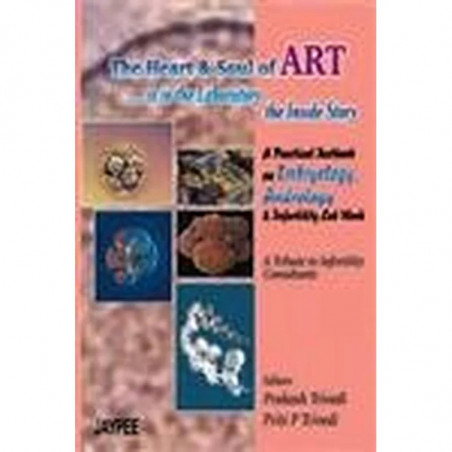 The Heart and Soul of ART is in the Laboratory The Inside Story book by Trivedi