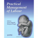 Practical Management of Labour book by Arun Nagrath, Manjula Singh
