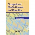 Occupational Health Hazards and Remedies book by R. Mohapatra