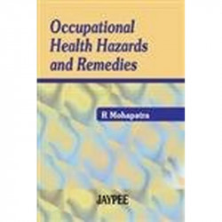 Occupational Health Hazards and Remedies book by R. Mohapatra