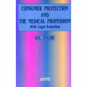 Consumer Protection and the Medical Profession book by R.K. Chaube
