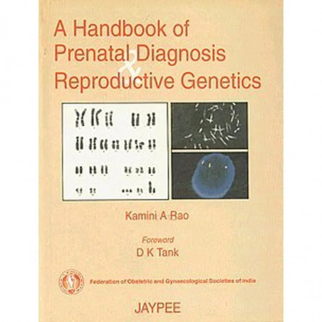 A Handbook of Prenatal Diagnosis Reproductive Genetics book by Kamini A. Rao