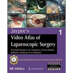 Jaypee'S Video Atlas Of Laparoscopic Surgery Vol.1(Ess Surgery For Surgeons,Gyn,Pediatric,Urologists book by Mishra