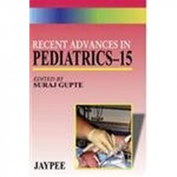 Recent Advances in Pediatrics - Vol. 15 book by Suraj Gupte