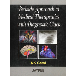 Bedside Approach to Medical Therapeutics with Diagnostic Clues book by N.K. Gami