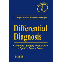 Differential Diagnosis (Medicine, Surgery, Obs/Gynae, Ophth, Paed, Dental) book by Gupta - Back Cover