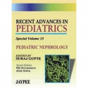 Recent Advances in Pediatrics: Pediatric Nephrology (Special - Vol. 15) (Recent Advances in Paediatrics): v. 15 book by Sura…