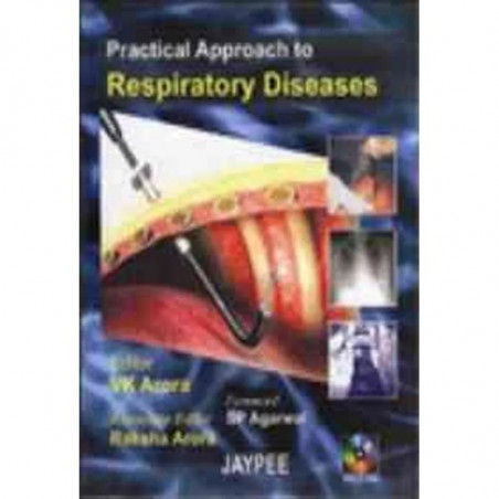 Practical Approach To Respiratory Diseases With Cd-Rom By Arora book by Jaypee Brothers, Medical Publishers