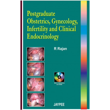 Postgraduate Obstetrics, Gynecology Infertility and Clinical Endocrinology with 2 CD-ROMs book by Sujata Sarabahi