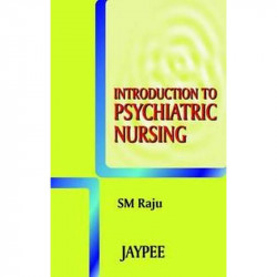 Introduction to Psychiatric Nursing book by Raju