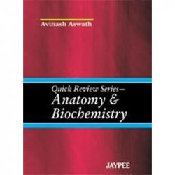 Quick Review Series Anatomy & Biochemistry book by ASWATH
