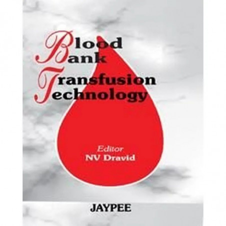 BLOOD BANK TRANSFUSION TECHNOLOGY book