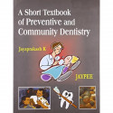 A SHORT TEXTBOOK OF PREVENTIVE AND COMMUNITY DENTISTRY book by Jayaprakash - Back Cover