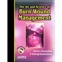 The Art And Science Of Burn Wound Management With Photo Cd book by Hanumadass