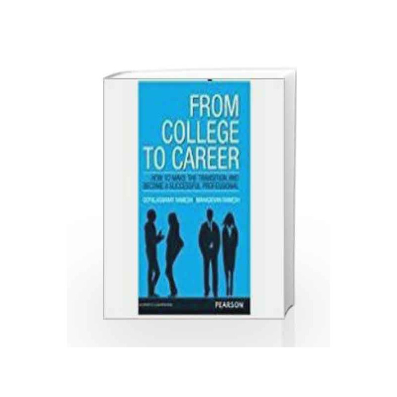 From College to Career: Indian Subcontinent Edition, 1e by Mahadevan Ramesh Book-9789332536814
