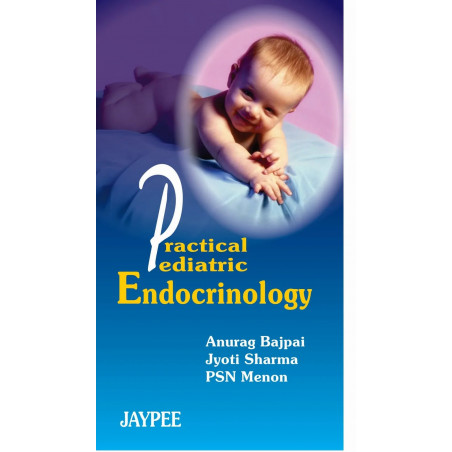 Practical Pediatric Endocrinology book by Anurag Bajpai, Jyoti Sharma