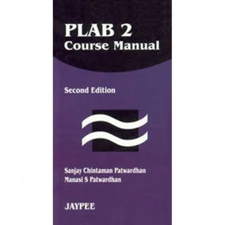PLAB 2 COURSE MANUAL book by Patwardhan