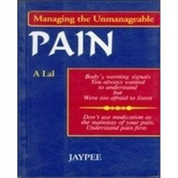 Managing The Unmanageable Pain book by Lal