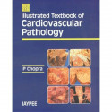 Illustrated Textbook of Cardiovascular Pathology book by P. Chopra