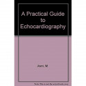 A PRACTICAL GUIDE TO ECHOCARDIOGRAPHY book by M. Asmi, M. Walsh - Back Cover