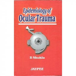 Epidemiology of Ocular Trauma book by Shukla