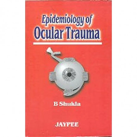 Epidemiology of Ocular Trauma book by Shukla