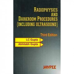 Radiophysics and Darkroom Procedures (Including Ultrasound) book by Gupta