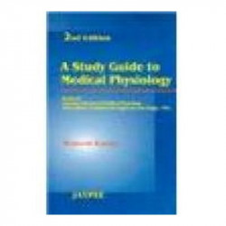 A Study Guide To Medical Physiology (Based On Ganong'S Physiology) book by Kumar Ramesh