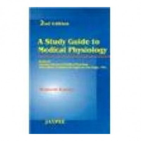 A Study Guide To Medical Physiology (Based On Ganong'S Physiology) book by Kumar Ramesh