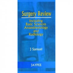 Surgery Review Including Basic Sciences Ans. and Radiology book by J. Samuel