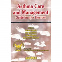 Asthma Care and Management Guidelines for Doctors book by Gupta