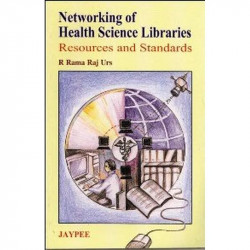 Networking Organization of Health Science Libraries book by R. Rama Raj