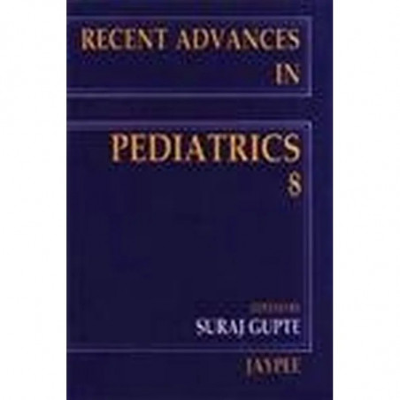 Recent Advances in Pediatrics - Vol. 8 book by Suraj Gupte
