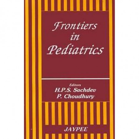 Frontiers in Pediatrics book by Hp.S. Sachdev, P. Choudhury