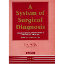 A System of Surgical Diagnosis book by T.N. Patel