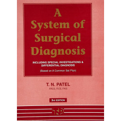 A System of Surgical Diagnosis book by T.N. Patel