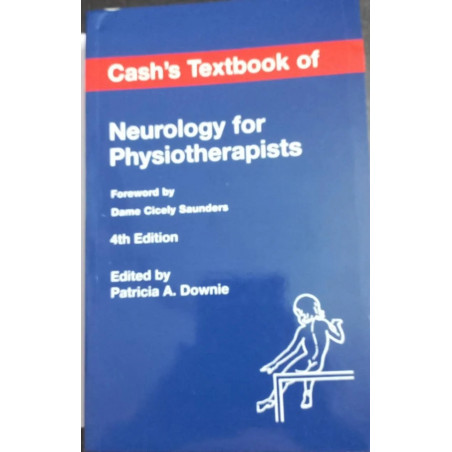 CASH'S TEXTBOOK OF NEUROLOGY FOR PHYSIOTHERAPISTS book by P.A. Downie