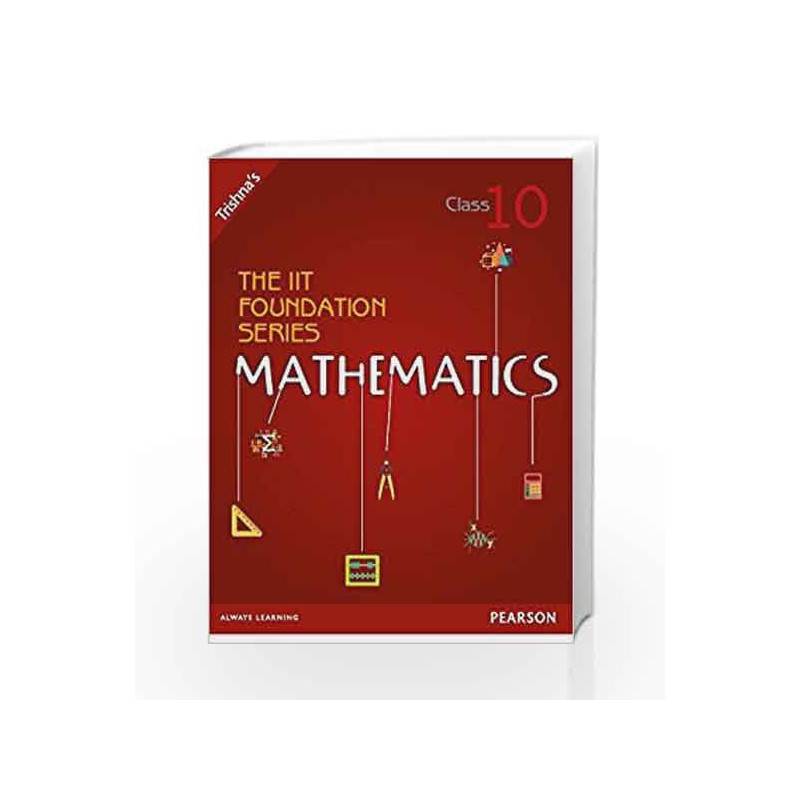 The IIT Foundation Series Mathematics - Class 10 (Old Edition) by DEVDUTT PATTANAIK Book-9789332538139