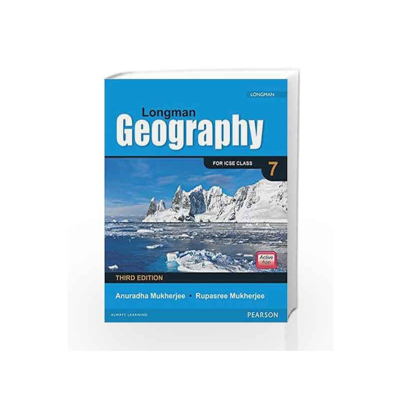 Longman Geography Coursebook (3E) for ICSE Class 7 by Anuradha Mukherjee Book-9789332538276