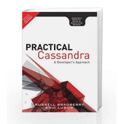 Practical Cassandra: A Developer\'s Approach, 1e by Bradberry Book-9789332539235