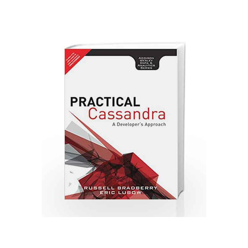 Practical Cassandra: A Developer\'s Approach, 1e by Bradberry Book-9789332539235
