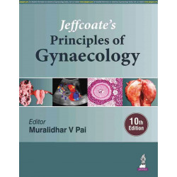 Jeffcoate's Principles of Gynaecology, 10/E for PG Students and Gynecologists | Comprehensive Guide to Reproductive Endocrin…
