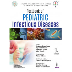 IAP Textbook of Pediatric Infectious Diseases book by Jaydeep Choudhury, Digant D Shastri
