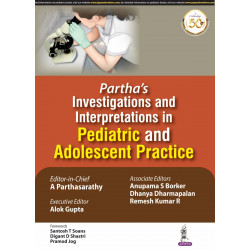 Partha’s Investigations and Interpretations in Pediatric and Adolescent Practice book by A. Parthasarathy, Alok Gupta