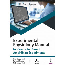EXPERIMENTAL PHYSIOLOGY MANUAL FOR COMPUTER BASED AMPHIBIAN EXPERIMENTS book by K Sri Nageswari, Rajeev Sharma