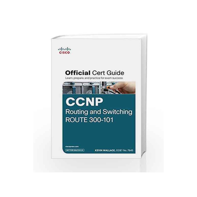 Ccnp Routing and Switching Route 300 - 101 Official Cert Guide (With Dvd) by DONALD THOMAS Book-9789332543485