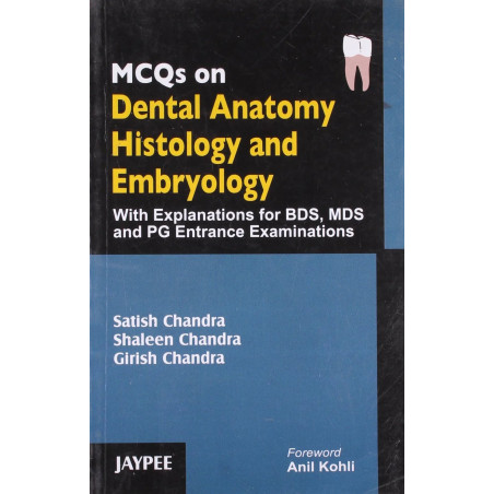 MCQs on Dental Anatomy, Histology and Embryology book by Chandra